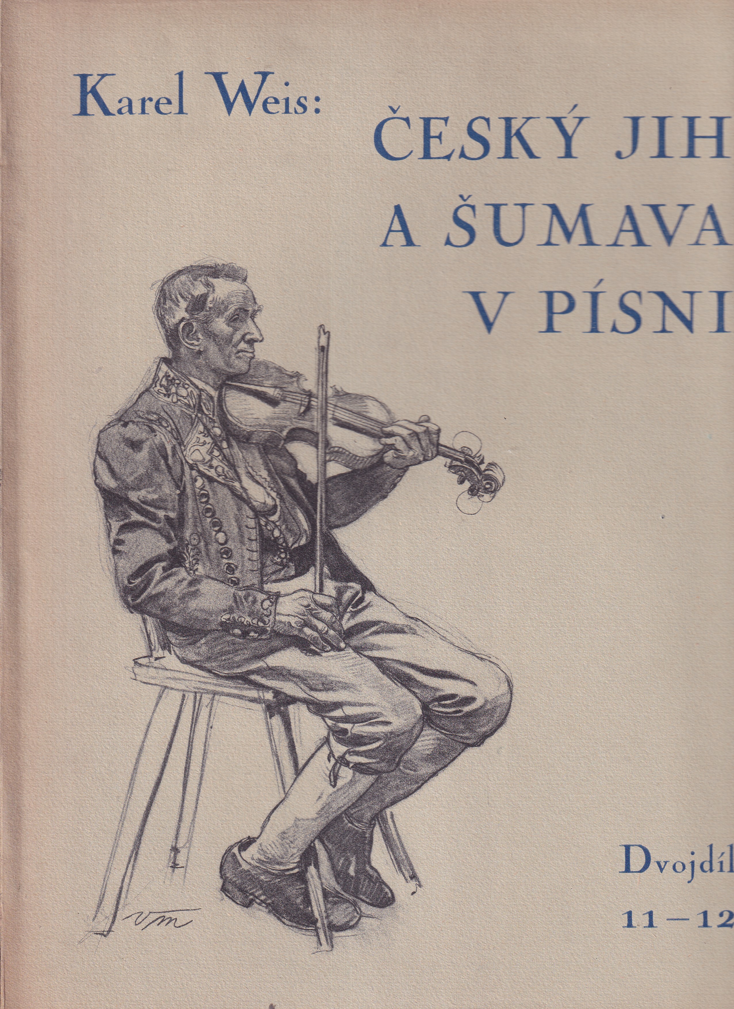 Český jih a Šumava v písni 11-12, Z oblasti Strakonicko-Práchenské. Část II., - noty