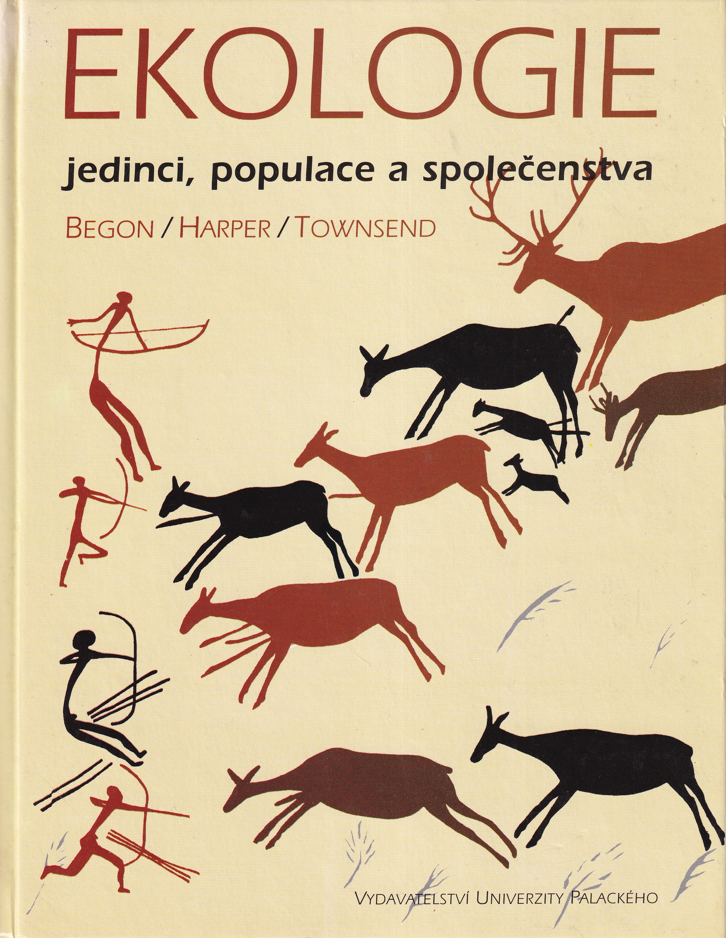 Ekologie : jedinci, populace a společenstva