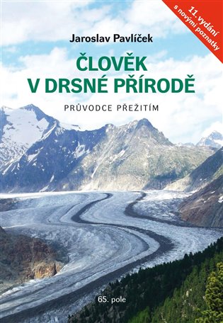 Člověk v drsné přírodě 